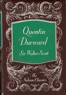 Sir Walter Scott: Quentin Durward • £3