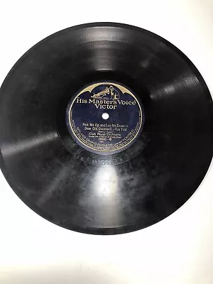 (1919-1922) Pick Me UpLay Me Down In Dear Old Dixieland Gramophone Record 78rpm • $19.99