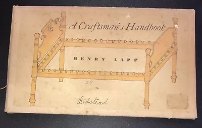 A Craftsman's Handbook Henry Lapp In Slipcase Illustrated Amish Furniture Maker • $55