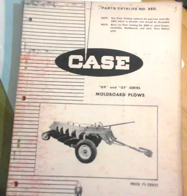 Case GR And GT Series Moldboard Plows Parts Catalog No. B831 • $9.99