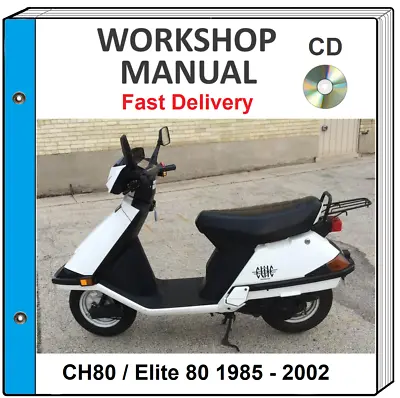 Honda Ch80 Elite 80 1985 1986 1987 1988 1989 1990 Service Repair Shop Manual Cd • $9.99