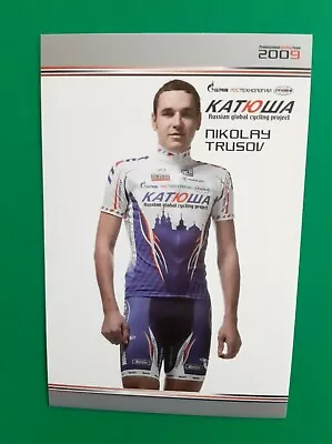 CYCLING Cycling Card NIKOLAY TRUSOV Team TEAM KATUSHA 2009 • $2.12