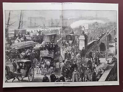 LONDON BRIDGE 1872 LARGE PRINT FROM ILLUSTRATED LONDON NEWS DOUBLE PAGE 52x37cm • £5.99