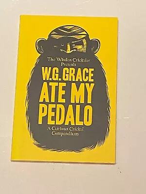 W.G. Grace Ate My Pedalo • £2.50