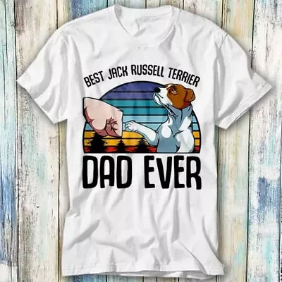 £7.15 • Buy Best Jack Russell Terrier Dad Ever Pet Love T Shirt Meme Gift Top Tee Unisex 534