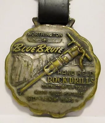 Worthington Blue Brute Rock Drill & Compressor Advertising Pocket Watch Fob MACO • $23.39