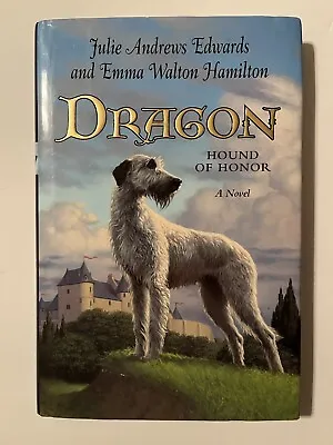 $75 • Buy SIGNED: Julie Andrews Edwards/Emma Walton Hamilton- Dragon: Hound Of Honor 