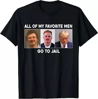 My Favorite Men Go To Jail Retro T-Shirt • $16.99