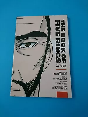 THE BOOK OF FIVE RINGS: A GRAPHIC NOVEL By Miyamoto Musashi -  LIKE NEW  • $9.99