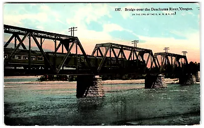Postcard Railroad Bridge Over Deschutes River Oregon O.W.R. & N. Company Line • $6.57