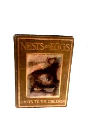 £9.92 • Buy Nests & Eggs Shown To The Children. (A. H. Blaikie) (ID:01635)