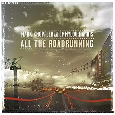 Mark Knopfler And Emmylou Harris All The Roadrunning CD 9877385 NEW • £9.06