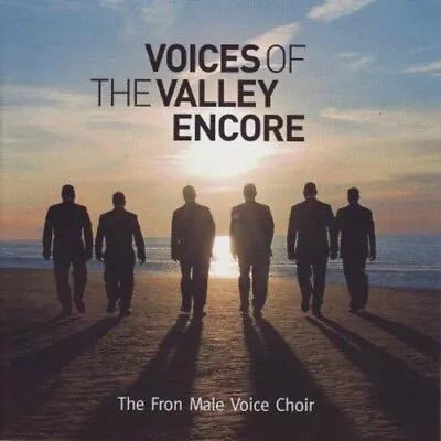 Voices Of The Valley Encore CD The Fron Male Voice Choir (2007) • £2.11