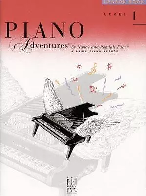 Piano Adventures: Lesson Book Level 1 - Paperback By Nancy Faber; - ACCEPTABLE • $5.30