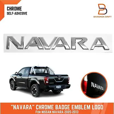 NAVARA Chrome Rear Tailgate Badge Emblem Logo Trim For Nissan Navara D40 2005-14 • $38.39