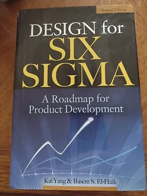 Design For Six Sigma: A Roadmap For Product Development • $95