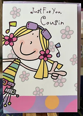 Just For You Cousin  ~ Birthday Greeting Card  ~ Girl • £1.85