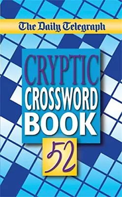 The Daily Telegraph Cryptic Crosswords Book 52 Telegraph Group Limited Used; G • £12.08