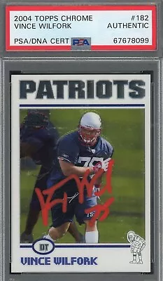 Vince Wilfork 2004 Topps Chrome Football Rookie Signed Card #182 Auto PSA • $199