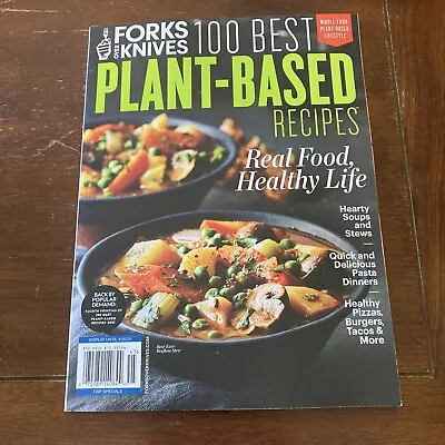 Forks Over Knives Magazine:  100 BEST PLANT-BASED RECIPES  ~ Healthy ~ NEW 2024 • $9