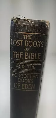 Lost Books Of The Bible And The Forgotten Books Of Eden 1926  Antique Vtg • $45