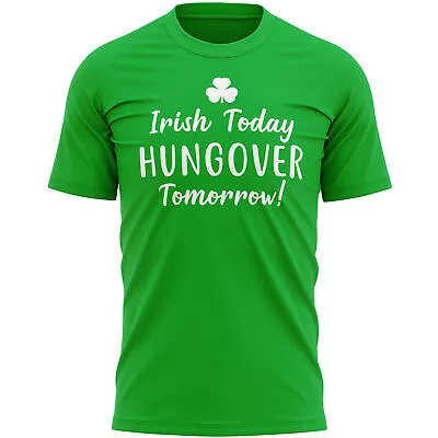 £12.95 • Buy Irish Today Hungover Tomorrow T Shirt Funny St Patricks Day Paddy Days Gift I...