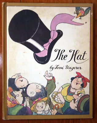 THE HAT By Tomi Ungerer 1970 Vintage Parents' Magazine Press Hardcover SCARCE • $8.99