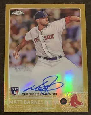 Matt BARNES🔥2015 Topps Chrome Gold Refractor RC AUTO #AR-MB 23/50 NM Red Sox • $29.99