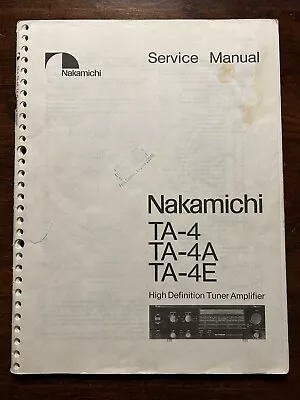 Nakamichi TA-4 TA-4A TA-4E Tuner Amplifier Service Manual Original Genuine • $19.99