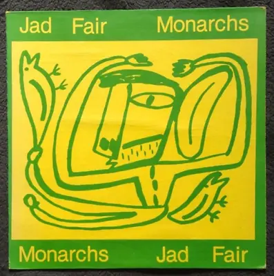Jad Fair  Monarchs  LP  Inclues Paper Insert And Early Half Japanese Show Flyer • $10.99