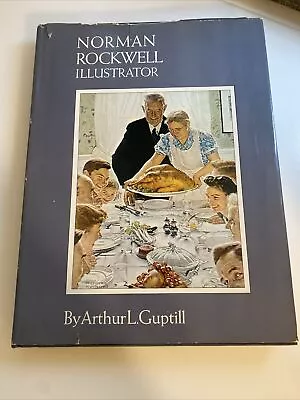 Norman Rockwell Illustrator By Arthur L. Guptill (1975 HC Aby • $7.60