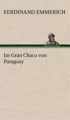 Im Gran Chaco Von Paraguay • $51.73