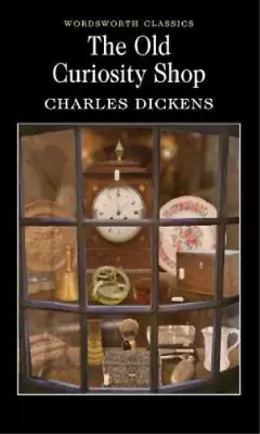 The Old Curiosity Shop (Wordsworth Classics) Charles Dickens Used; Good Book • £3.36