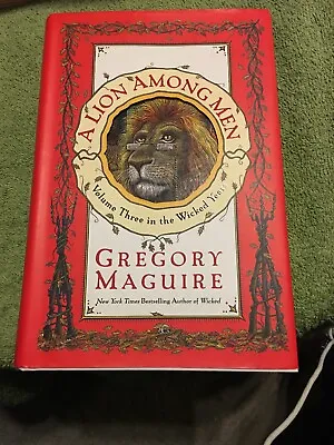 Wicked Years: A Lion Among Men 3 By Gregory Maguire (2008 Hardcover) • $3.25