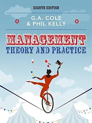 Management Theory And Practice-Gerald Cole Phil Kelly • £4.63