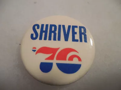 Presidential Pin Back Campaign Button Sargent Shriver VP McGovern President 1976 • $7.99
