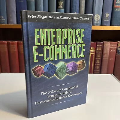 Enterprise E-Commerce By Harsha Kumar Peter Fingar And Tarun Sharma (2000... • $12