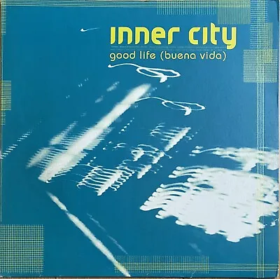 Inner City – Good Life (Buena Vida) 12” Vinyl Old Skool House Breaks EXCELLENT • £6.99