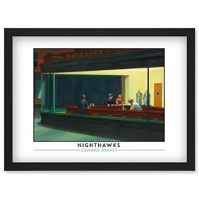 Edward Hopper Nighthawks Iconic Realist Painting Framed Art Picture Print A4 • £18.99