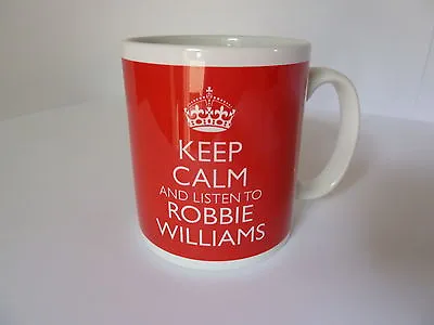 Keep Calm And Listen To Robbie Williams Mug Carry On Retro Gift Present Cup • £9.99