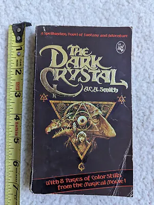The Dark Crystal Paperback 1982 First Edition ACH Smith Fantasy Anime Henson Oz • $9