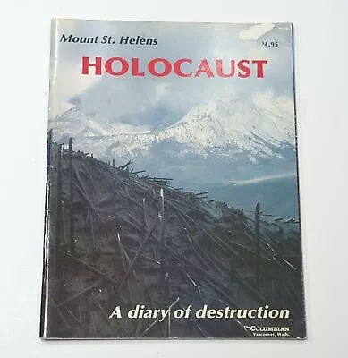 Mt Mount St Saint Helens Holocaust A Diary Of Destruction Vintage Photos Book • $13.85