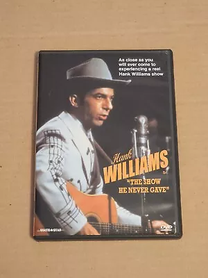 Hank Williams: The Show He Never Gave (DVD 2005) K5 • $7.99