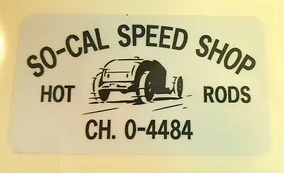 So Cal Speed Shop Sticker Decal Hot Rod Rat Rod Vintage Look Car Truck Drag 95 • $3.99