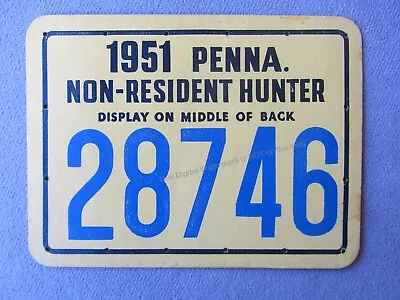 Vintage Pennsylvania 1951 Hunter Non-Resident License Display On Middle Of Back • $9.99