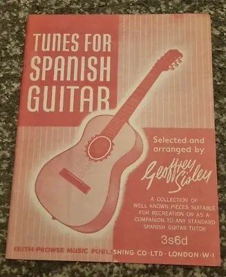 Tunes For Spanish Guitar Geoffrey Sisley Good Condition 1958 Vintage • £3.69