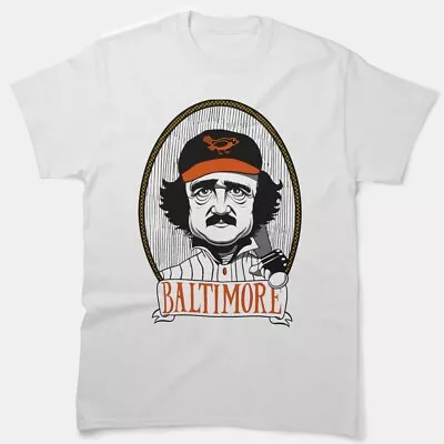 SALE! Baltimore - Edgar Allan Poe Orioles Baseball Classic T-Shirt S-5XL • $24.99
