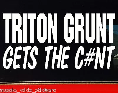 TRITON Wheels Canopy Bullbar 4x4 Funny Stickers GRUNT 200mm  • $6.90