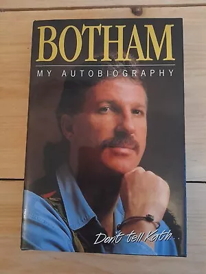 Ian Botham *Signed* My Autobiography  Don't Tell Kath  Hardcover 1st Edition  • £16.99