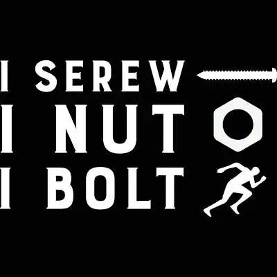 I Screw Nut Bolt Mechanic Running - Mens Funny Novelty T-Shirt T Shirt Tshirts • $22.56